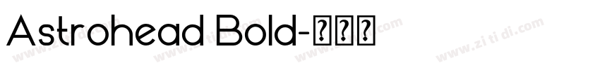 Astrohead Bold字体转换